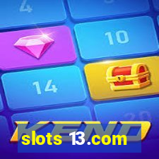 slots 13.com